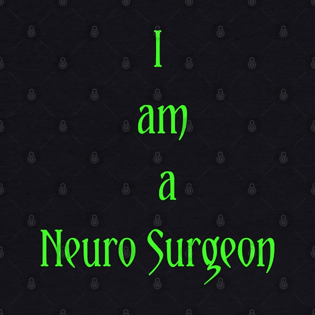 I am a Neuro Surgeon by Spaceboyishere